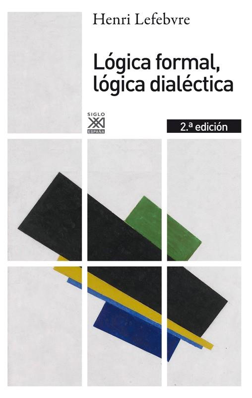 LÓGICA FORMAL, LÓGICA DIALÉCTICA | 9788432316371 | LEFEBVRE, HENRI