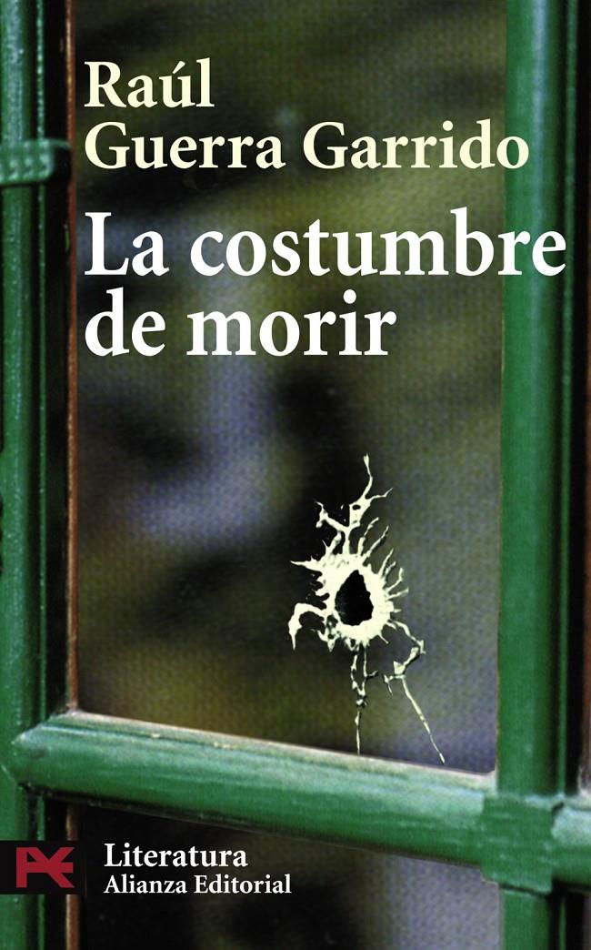 COSTUMBRE DE MORIR, LA | 9788420661162 | GUERRA GARRIDO, RAÚL