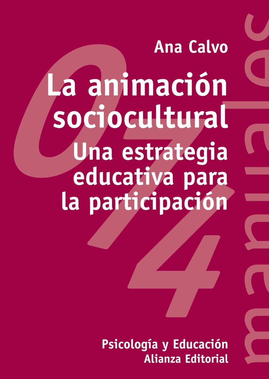 ANIMACIÓN SOCIOCULTURAL, LA. ESTRATEGIA EDUCATIVA PARTICIPAC | 9788420686943 | CALVO, ANA