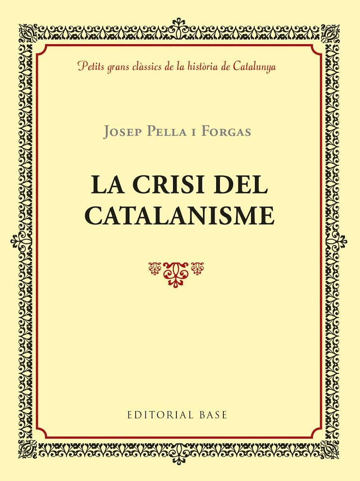 LA CRISI DEL CATALANISME | 9788417183004 | PELLA I FORGAS, JOSEP