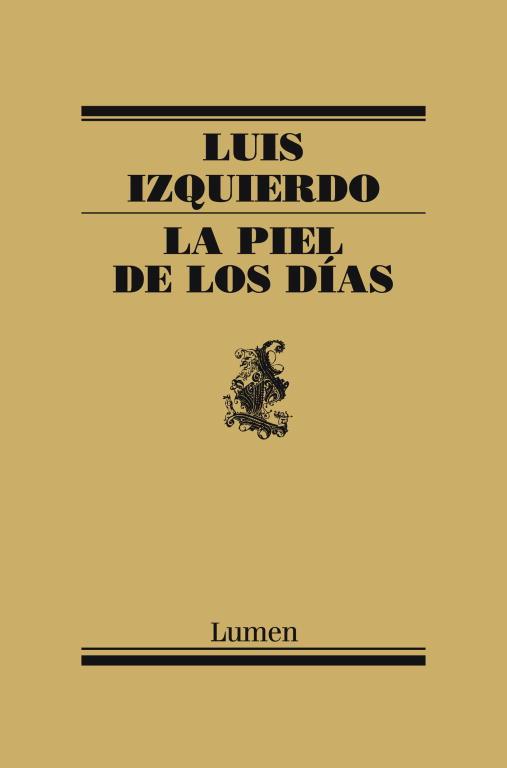 PIEL DE LOS DÍAS | 9788426421722 | IZQUIERDO, LUIS