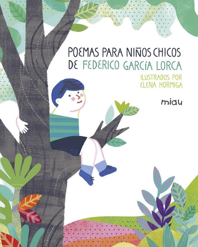 POEMAS PARA NIÑOS CHICOS DE FEDERICO GARCÍA LORCA | 9788417272128 | HORMIGA, ELENA