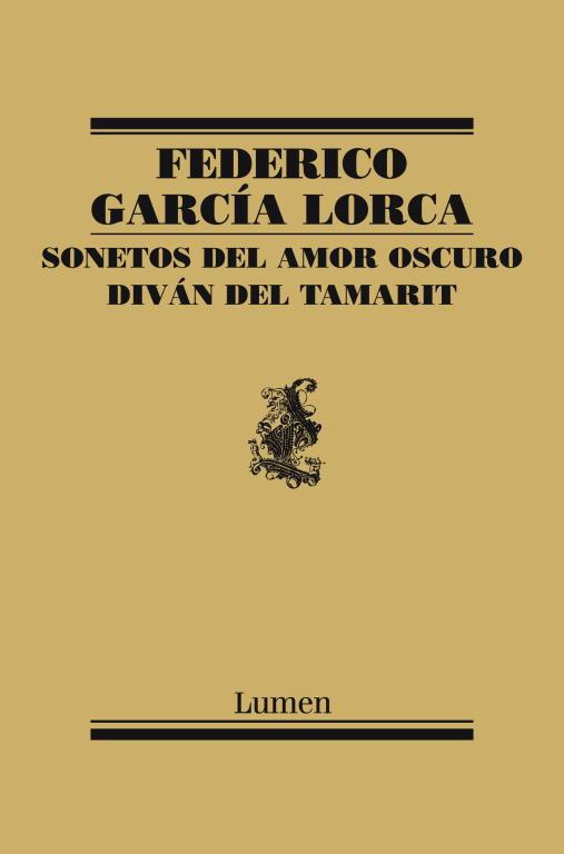 SONETOS DEL AMOR OSCURO Y DIVÁN DEL TAMARIT | 9788426418463 | GARCÍA LORCA, FEDERICO