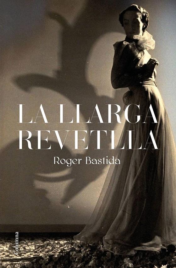 LA LLARGA REVETLLA | 9788466426015TA | BASTIDA, ROGER