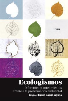 ECOLOGISMOS | 9788412777413 | BARRIO GARCÍA-AGULLÓ, MIGUEL