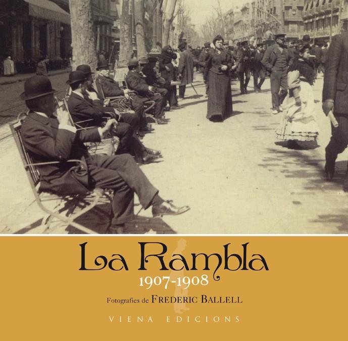 LA RAMBLA 1907-1908 | 9788483306246TA | DELCLÓS, MARTA / BALLELL, FREDERIC