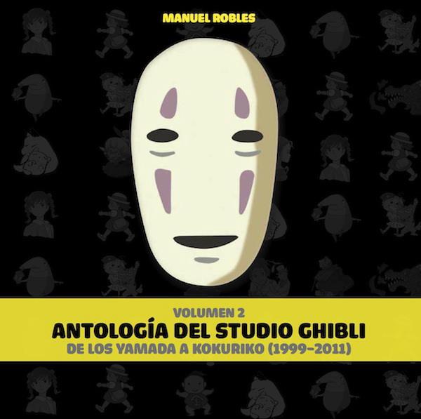 ANTOLOGÍA DEL STUDIO GHIBLI VOL II | 9788415296935 | ROBLES, MANU