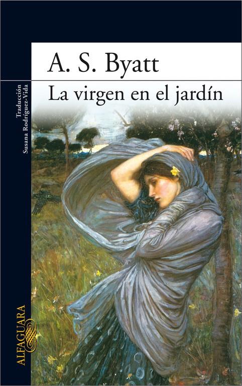 VIRGEN EN EL JARDÍN, LA | 9788420474229 | BYATT, A.S.