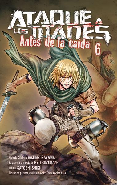 ATAQUE A LOS TITANES 6 | 9788467924268 | ISAYAMA, HAJIME / SHIKI, SATOSHI / SUZUKAZE, RYO