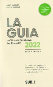 LA GUIA DE VINS DE CATALUNYA 2022 | 9788494929335 | ALCOVER, JORDI / NARANJO, SÍLVIA