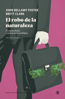 EL ROBO DE LA NATURALEZA | 9788419160591 | FOSTER JOHN BELLAMY / CLARK, BRETT