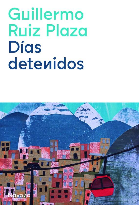 DÍAS DETENIDOS | 9788419179029TA | RUIZ PLAZA, GUILLERMO