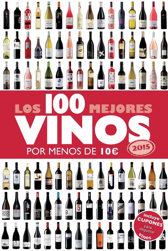 100 MEJORES VINOS POR MENOS DE 10 EUROS, 2015, LOS | 9788408132233 | ESTRADA, ALICIA