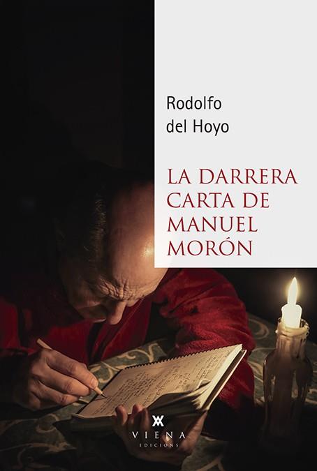 LA DARRERA CARTA DE MANUEL MORÓN | 9788494990687TA | HOYO, RODOLFO DEL