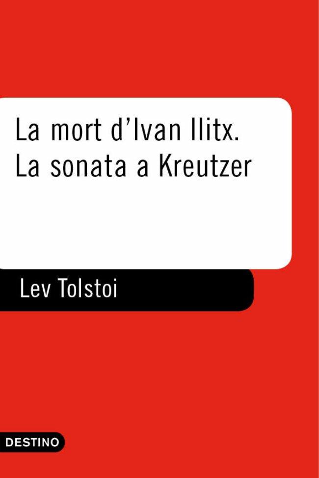 MORT D'IVAN ILITX, LA / LA SONATA A KREUTZER | 9788497100724 | TOLSTOI, LEV