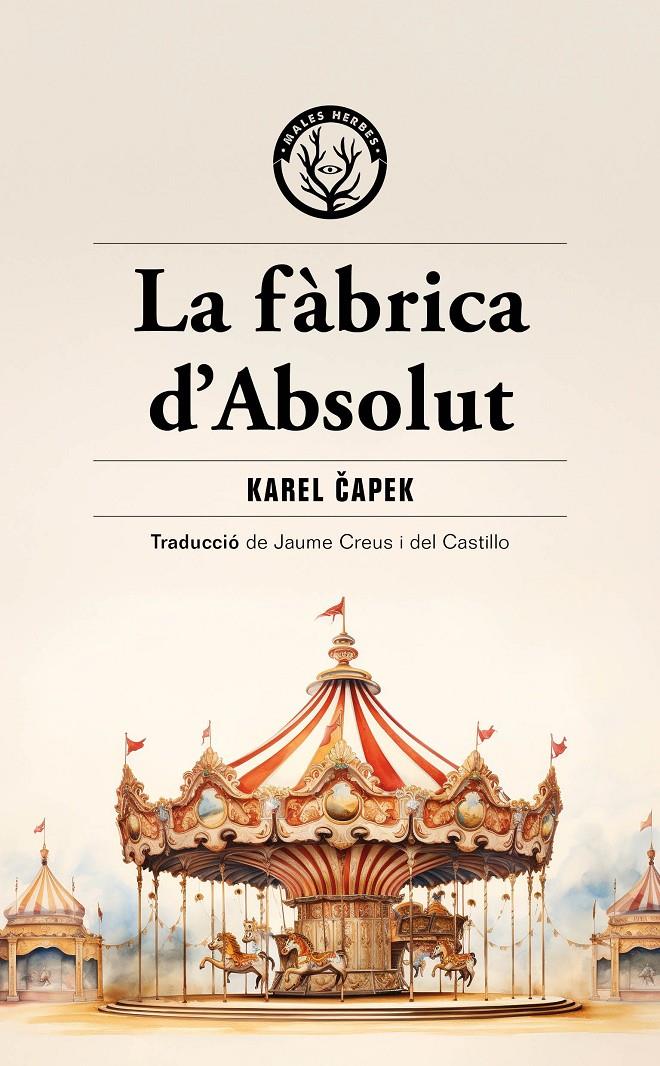 LA FÀBRICA D'ABSOLUT | 9788412910964 | CAPEK, KAREL