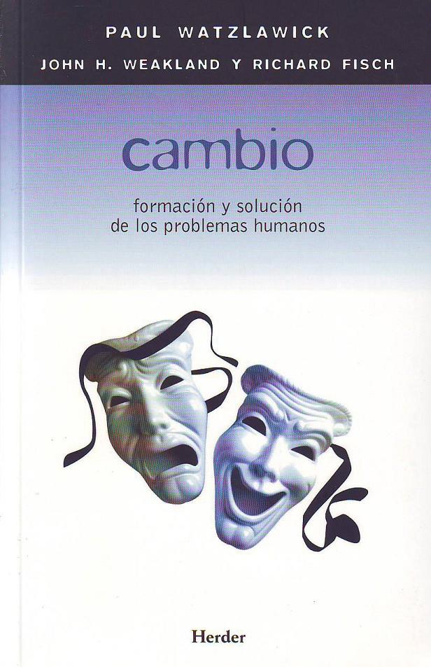 CAMBIO | 9788425406195 | WATZLAWICK,PAUL/WEAKLAND,JOHN/FISCH,RICHARD