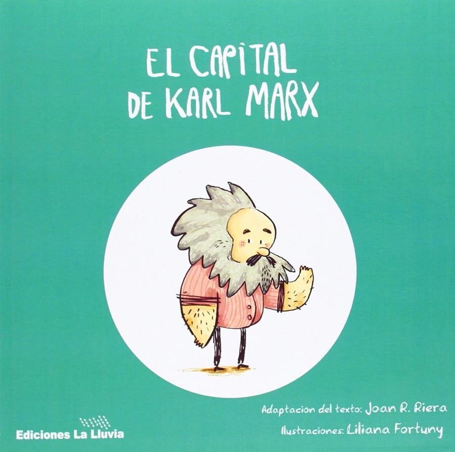 CAPITAL DE KARL MARX, EL (CASTELLÀ) | 9788415526261 | RIERA, JOAN R.; FORTUNY, LILIANA