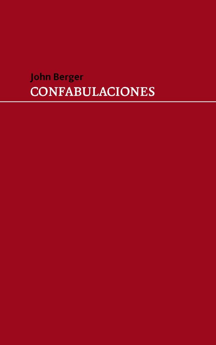 CONFABULACIONES | 9789873874598 | BERGER, JOHN