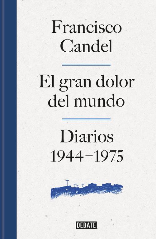 EL GRAN DOLOR DEL MUNDO | 9788499926506 | CANDEL, FRANCISCO