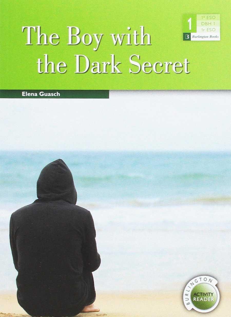 THE BOY WITH THE DARK SECRET - BURLINGTON (1º ESO) | 9789963273560 | AA.VV