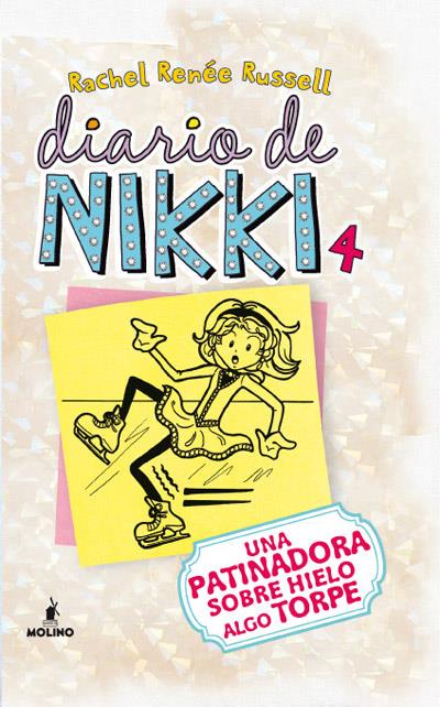 DIARIO DE NIKKI 4. UNA PATINADORA SOBRE HIELO ALGO TORPE | 9788427203211 | RUSSELL, RACHEL RENÉE