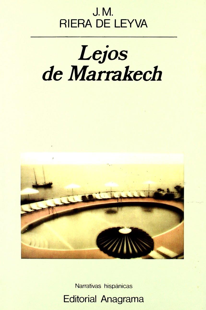 LEJOS DE MARRAKECH | 9788433917805TA | RIERA DE LEYVA, JOSÉ Mª