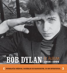 BOB DYLAN: EL ÁLBUM 1956-1966 | 9788493421359TA | DYLAN, BOB