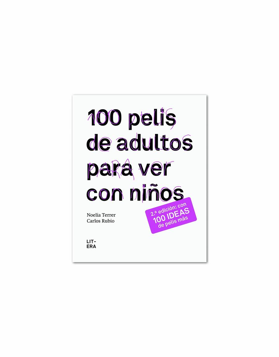 100 PELIS DE ADULTOS PARA VER CON NIÑOS | 9788494029233 | TERRER, NOELIA / RUBIO CANET,  CARLOS