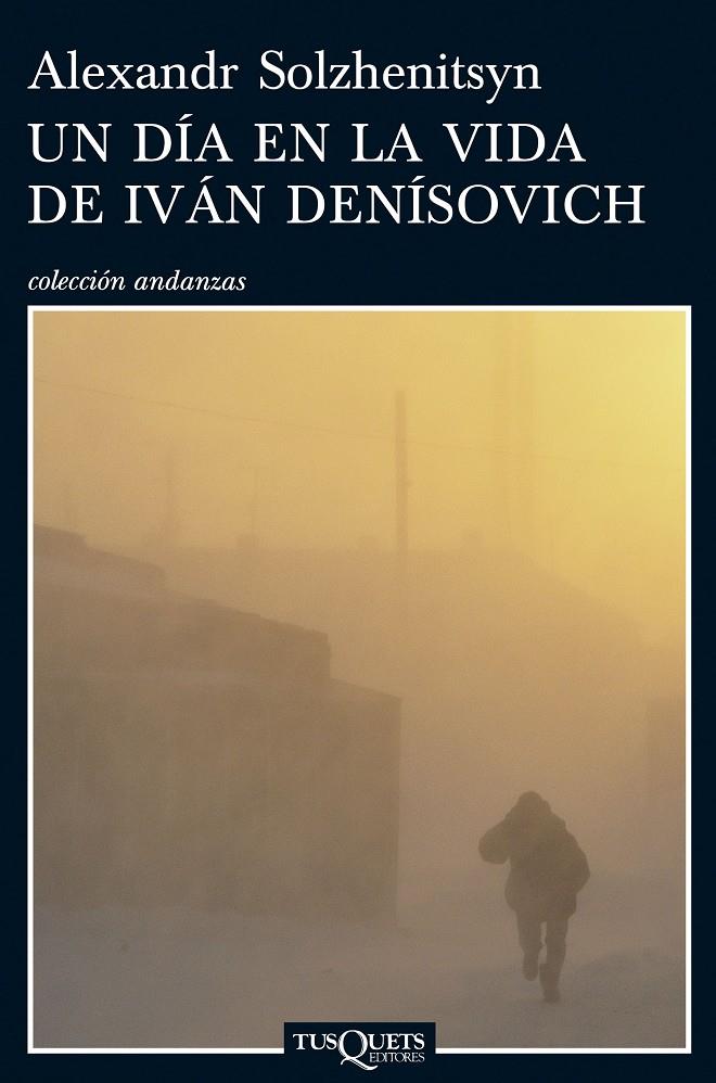 DÍA EN LA VIDA DE IVÁN DENISOVICH, UN | 9788483831076 | SOLZHENITSYN, ALEXANDER