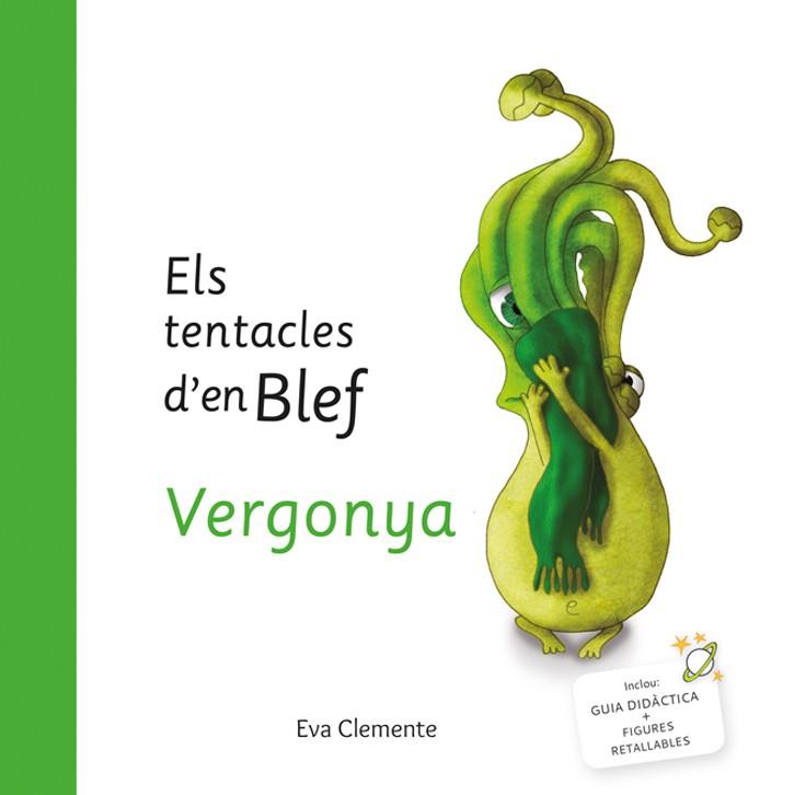 ELS TENTACLES D´EN BLEF VERGONYA | 9788494999932 | CLEMENTE, EVA