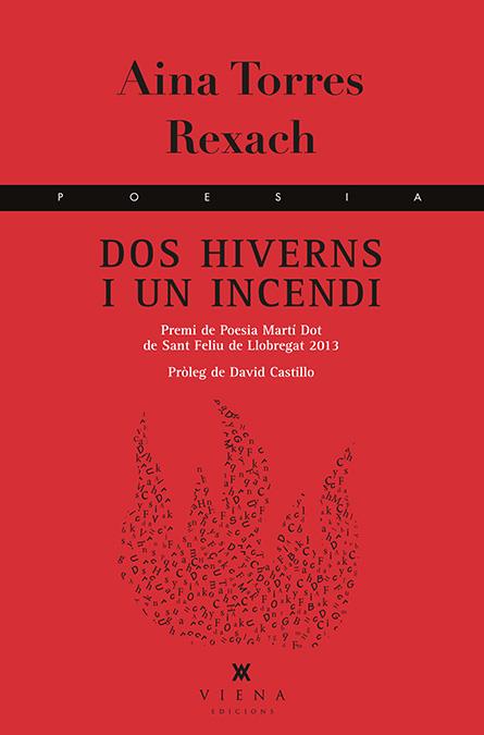 DOS HIVERNS I UN INCENDI | 9788483308042 | TORRES REXACH, AINA