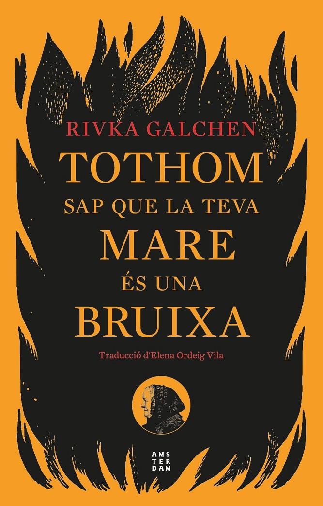 TOTHOM SAP QUE LA TEVA MARE ÉS UNA BRUIXA | 9788419960092TA | GALCHEN, RIVKA