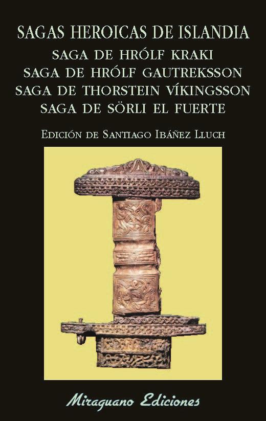 SAGAS HEROICAS DE ISLANDIA. SAGA DE HRÓLF KRAKI. SAGA DE HRÓLF GAUTREKSSON. SAGA | 9788478134434 | ANÓNIMO