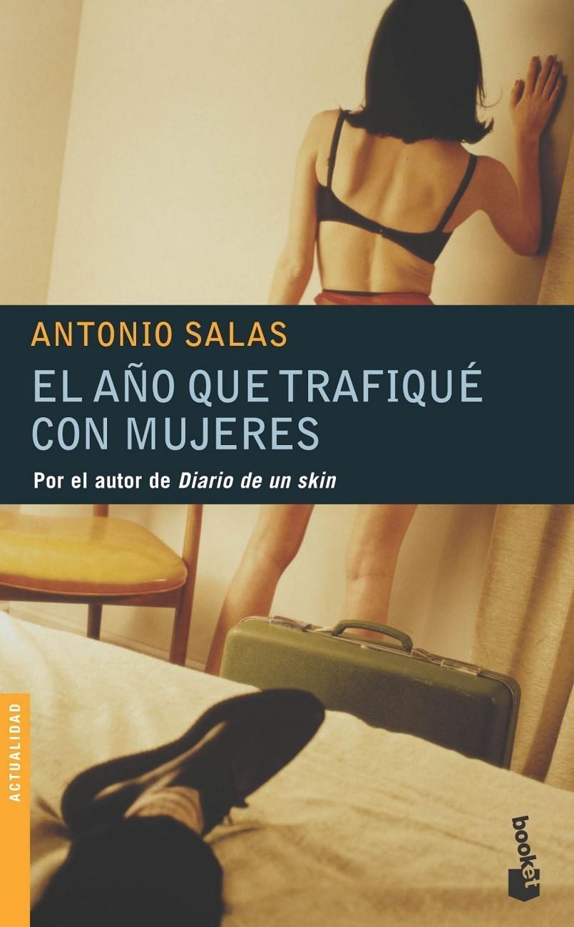 AÑO QUE TRAFIQUÉ CON MUJERES, EL | 9788484604693 | SALAS, ANTONIO