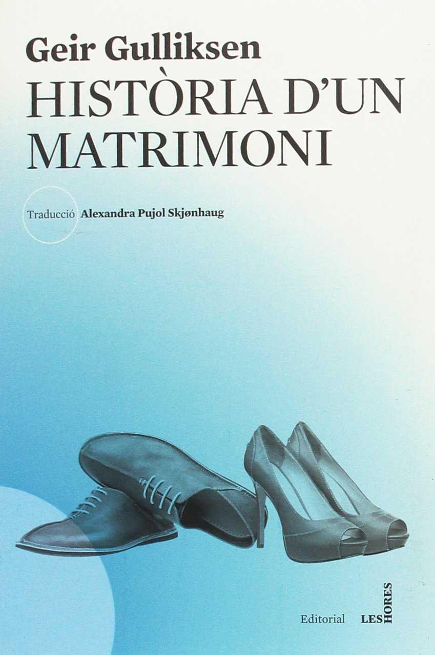 HISTÒRIA D'UN MATRIMONI | 9788494677502 | GULLIKSEN, GEIR