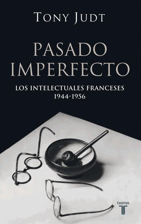 PASADO IMPERFECTO | 9788430606207 | JUDT, TONY