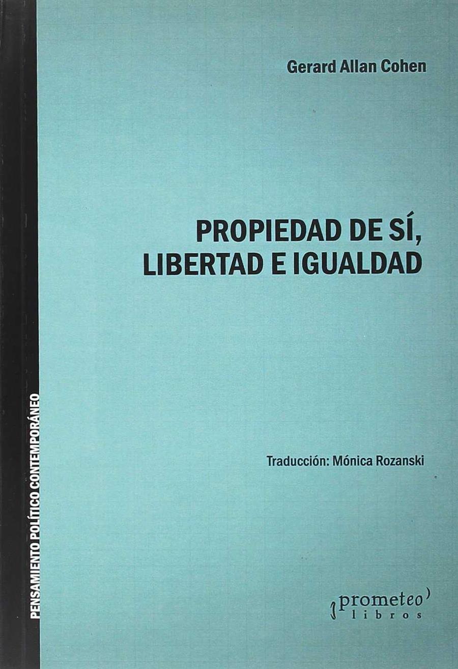 PROPIEDAD DE SI LIBERTAD E IGUALDAD | 9789875748743 | COHEN GERARD ALLAN