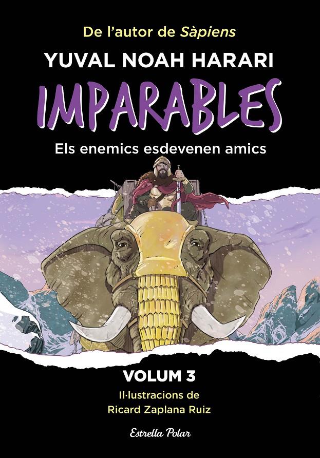 IMPARABLES 3. ELS ENEMICS ESDEVENEN AMICS | 9788413899763 | HARARI, YUVAL NOAH