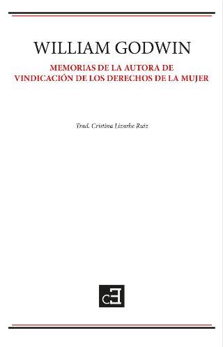 MEMORIAS DE LA AUTORA DE VINDICACIÓN DE LOS DERECHOS DE LA MUJER | 9788412917703 | GODWIN, WILLIAM