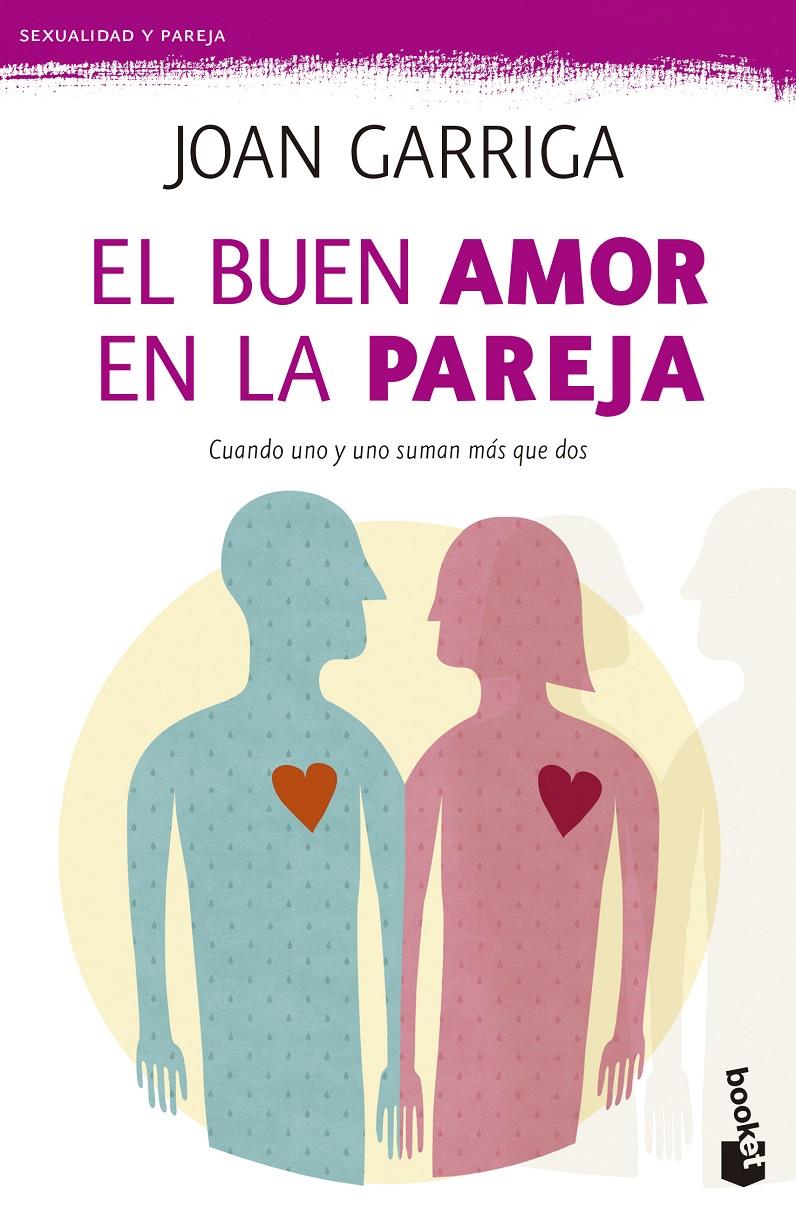 EL BUEN AMOR EN LA PAREJA | 9788423347643 | GARRIGA, JOAN