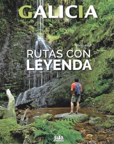 RUTAS CON LEYENDA. GALICIA | 9788482166308 | RIAL COMESAÑA, ANXO