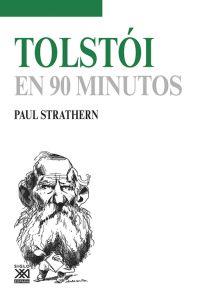 TOLSTÓI EN 90 MINUTOS | 9788432318511 | STRATHERN, PAUL