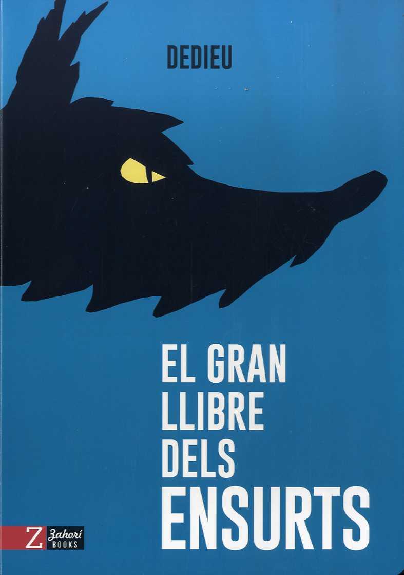 EL GRAN LLIBRE DELS ENSURTS | 9788417374341 | DEDIEU, THIERRY