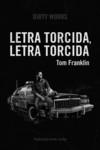 LETRA TORCIDA, LETRA TORCIDA | 9788412112832 | FRANKLIN, TOM