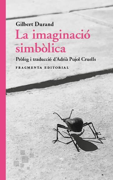 LA IMAGINACIÓ SIMBÒLICA | 9788417796860TA | DURAND, GILBERT