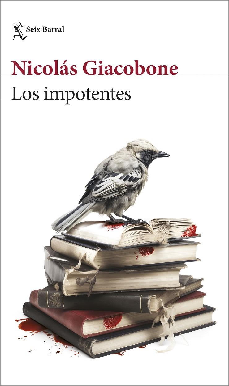 LOS IMPOTENTES | 9788432243769 | GIACOBONE, NICOLÁS