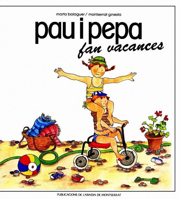 PAU I PEPA FAN VACANCES | 9788472025608 | BALAGUER,MARTA/GINESTA,MONTSERRAT