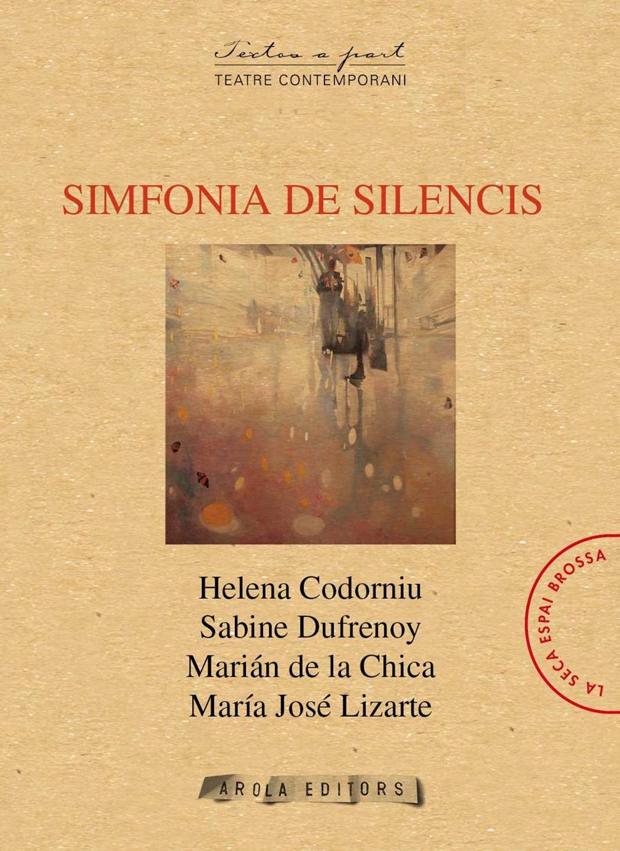 SIMFONIA DE SILENCIS | 9788494451126 | DUFRENOY, SABINE/CODORNIU, HELENA/DE LA CHICA, MARIÁN/LIZARTE, MARÍA JOSÉ