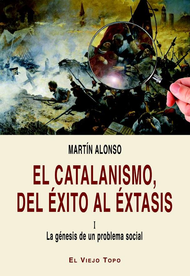 EL CATALANISMO, DEL ÉXITO AL ÉXTASIS | 9788416288267 | ALONSO, MARTÍN